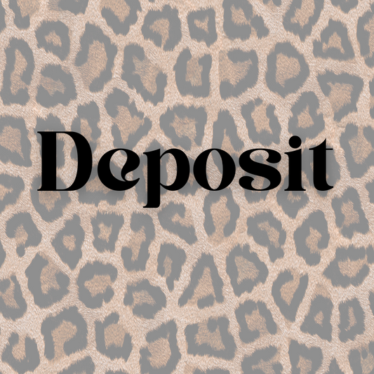 Deposit (custom orders)