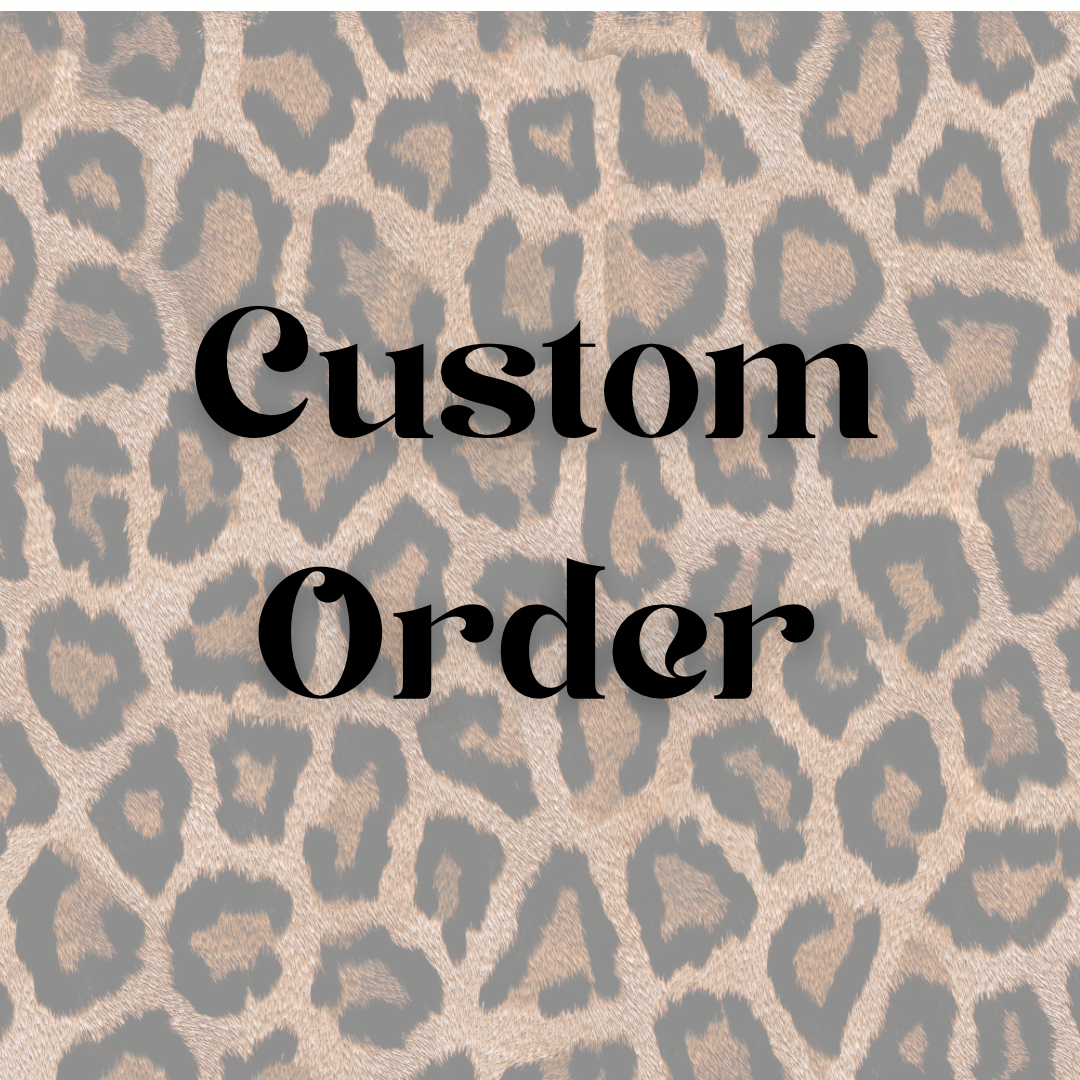 Custom Orders